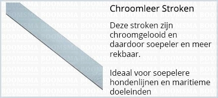 Chroomleer Stroken